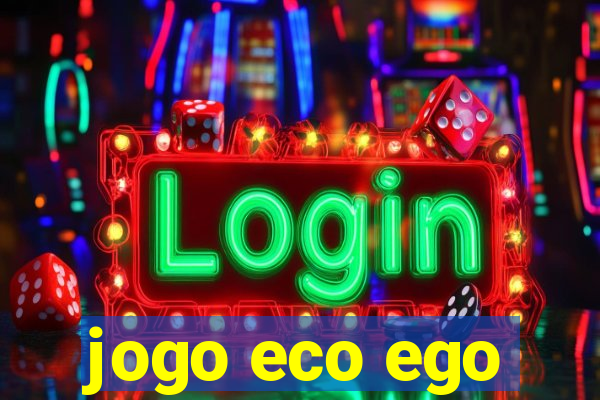 jogo eco ego